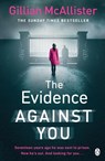 The Evidence Against You - Gillian McAllister - 9781405934565
