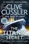 The Titanic Secret - Clive Cussler ; Jack du Brul - 9781405936866