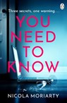 You Need To Know - Nicola Moriarty - 9781405937467