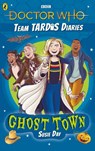 Doctor Who: Ghost Town - Susie Day - 9781405939515