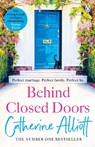 Behind Closed Doors - Catherine Alliott - 9781405940740