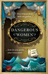 Dangerous Women - Hope Adams - 9781405943178