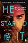 He Started It - Samantha Downing - 9781405943680