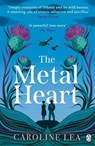 The Metal Heart - LEA,  Caroline - 9781405944359