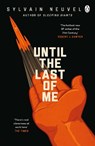 Until the Last of Me - Sylvain Neuvel - 9781405945554
