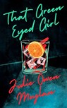 That Green Eyed Girl - Julie Owen Moylan - 9781405949439