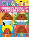 Hey Duggee: Dress-Up Sticker Book - Hey Duggee - 9781405950701