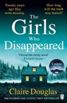 The Girls Who Disappeared - Claire Douglas - 9781405951180
