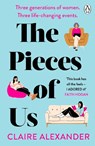 The Pieces of Us - Claire Alexander - 9781405951234