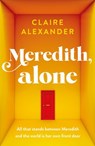 Meredith, Alone - Claire Alexander - 9781405951265