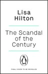 The Scandal of the Century - Lisa Hilton - 9781405953344