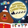 Hey Duggee: Duggee's Night Before Christmas - Hey Duggee - 9781405953795