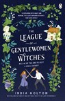 The League of Gentlewomen Witches - India Holton - 9781405954921