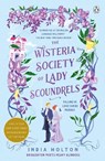 The Wisteria Society of Lady Scoundrels - India Holton - 9781405954938