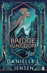The Bridge Kingdom - Danielle L. Jensen - 9781405955850