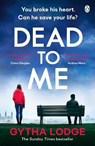 Dead to Me - Gytha Lodge - 9781405957069