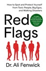 Red Flags, Green Flags - Dr Ali Fenwick - 9781405957908