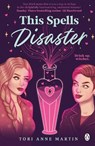 This Spells Disaster - MARTIN,  Tori Anne - 9781405958363
