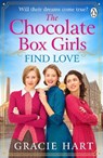The Chocolate Box Girls Find Love - Gracie Hart - 9781405963343