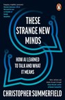 These Strange New Minds - Christopher Summerfield - 9781405966160