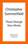These Strange New Minds - Christopher Summerfield - 9781405966177