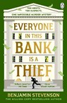 Everyone In This Bank Is A Thief - Benjamin Stevenson - 9781405968201