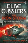 Clive Cussler’s The Iron Storm - Jack du Brul - 9781405968553