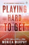 Playing Hard To Get - Monica Murphy - 9781405969734