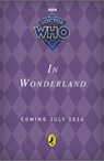 Doctor Who: In Wonderland - Paul Magrs - 9781405969901