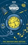 Doctor Who: The Adventures Before - Doctor Who - 9781405969987