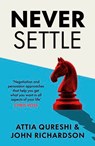 Never Settle - John Richardson ; Attia Qureshi - 9781405971652