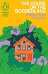 The House on the Borderland - William Hope Hodgson - 9781405972949