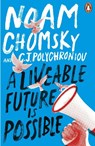 A Liveable Future is Possible - Noam Chomsky ; C. J. Polychroniou - 9781405974233