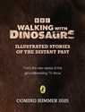 Walking with Dinosaurs - BBC ; Rashmi Sirdeshpande - 9781405975865