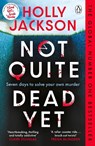 Not Quite Dead Yet - Holly Jackson - 9781405977029