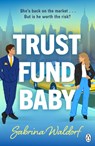 Trust Fund Baby - Sabrina Waldorf - 9781405981934