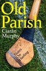 Old Parish - Ciarán Murphy - 9781405984508