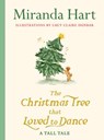 The Christmas Tree that Loved to Dance - Miranda Hart - 9781405984980
