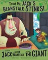 Trust Me, Jack's Beanstalk Stinks! - Eric Braun - 9781406243123