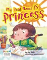 My Real Name IS Princess - DALE,  Jay - 9781406265361