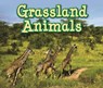 Grassland Animals - Sian Smith - 9781406280739