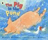 The Pig in the Pond - Martin Waddell - 9781406301595