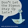 Don't Let the Pigeon Stay Up Late! - Mo Willems - 9781406308129