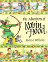 The Adventures of Robin Hood - Marcia Williams - 9781406311372
