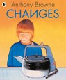 Changes - Anthony Browne - 9781406313390