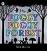 The Foggy, Foggy Forest - Nick Sharratt - 9781406327847