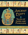 Ancient Egypt: Tales of Gods and Pharaohs - Marcia Williams - 9781406338324