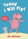 Today I Will Fly! - Mo Willems - 9781406338485