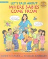 Let's Talk About Where Babies Come From - Robie H. Harris - 9781406357868