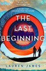 The Last Beginning - Lauren James - 9781406358063
